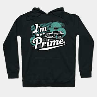 vintage-inspired - I'm In My Prime Hoodie